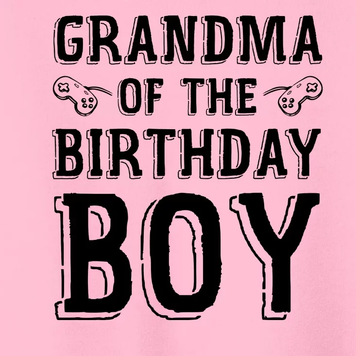 Grandma Of The Birthday Boy Celebration Toddler T-Shirt