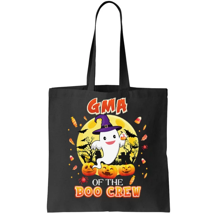 Gma Of The Boo Crew Halloween Cute Ghost Pumpkin Scary Tote Bag