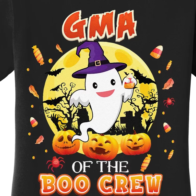 Gma Of The Boo Crew Halloween Cute Ghost Pumpkin Scary Women's T-Shirt