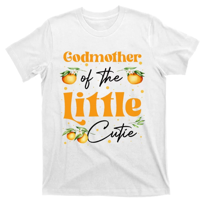 Godmother Of The Little Cutie Clementine Birthday Party T-Shirt