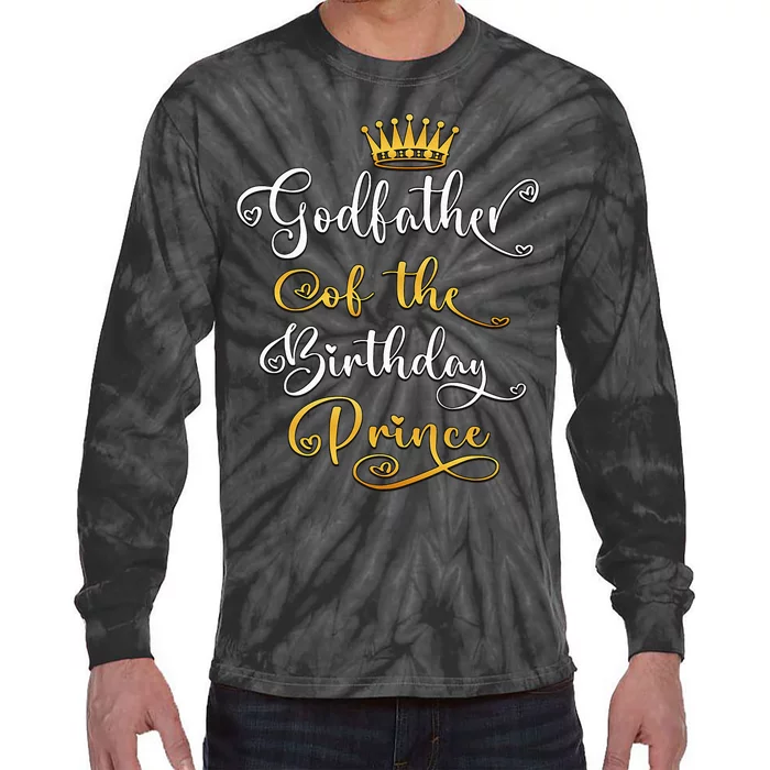 Godfather Of The Birthday Prince Bday Party Tie-Dye Long Sleeve Shirt