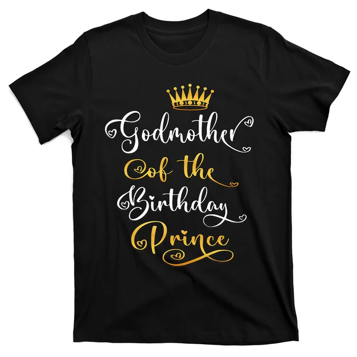 Godmother Of The Birthday Prince Bday Party T-Shirt