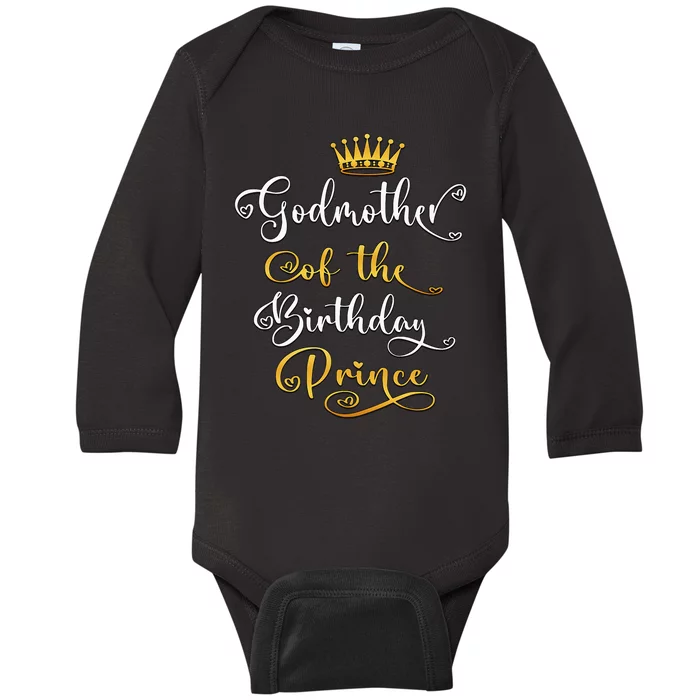 Godmother Of The Birthday Prince Bday Party Baby Long Sleeve Bodysuit