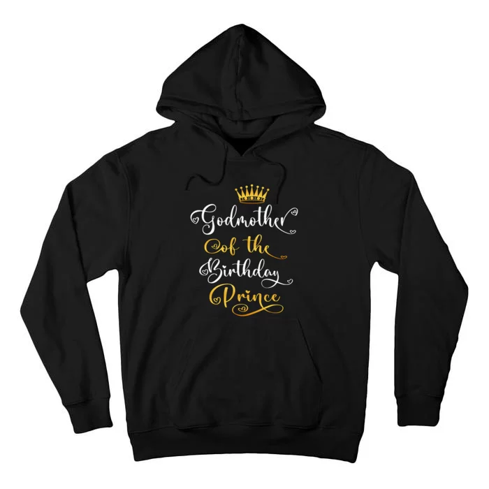 Godmother Of The Birthday Prince Bday Party Tall Hoodie