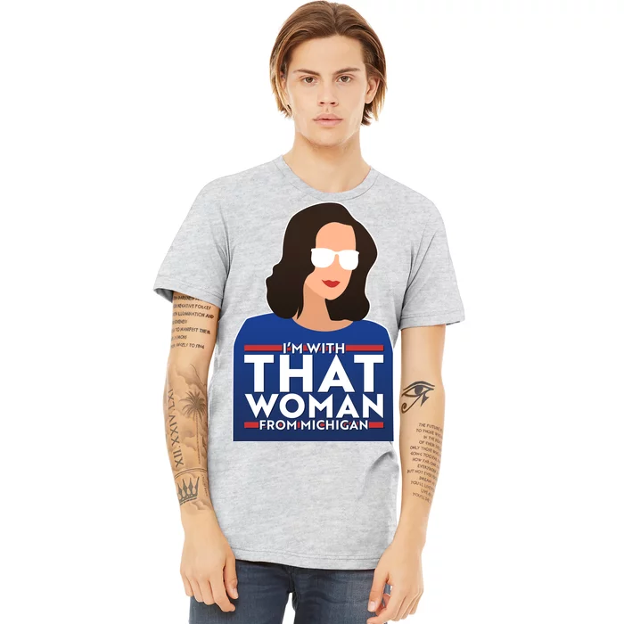 Gov Whitmer I'm With That Woman From Michigan Premium T-Shirt