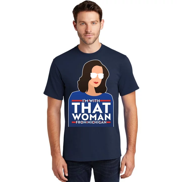 Gov Whitmer I'm With That Woman From Michigan Tall T-Shirt