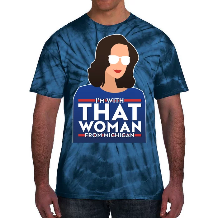 Gov Whitmer I'm With That Woman From Michigan Tie-Dye T-Shirt