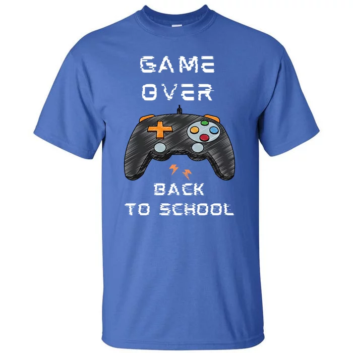 Game OverFunny Video Game Back To School Tee For Gamers Gift Tall T-Shirt