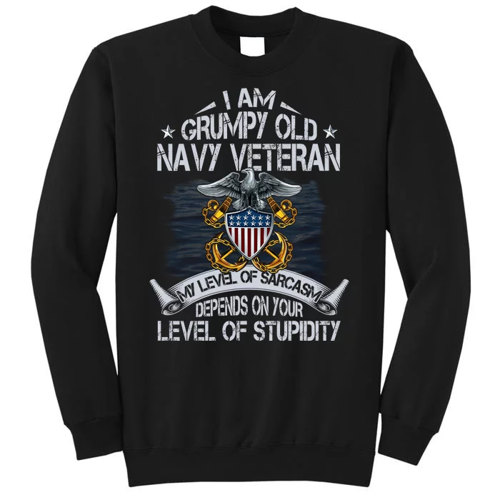 Grumpy Old Veteran Tee Pride Na Vy Sarcasm | Retired Gift Tall Sweatshirt