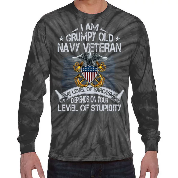 Grumpy Old Veteran Tee Pride Na Vy Sarcasm | Retired Gift Tie-Dye Long Sleeve Shirt