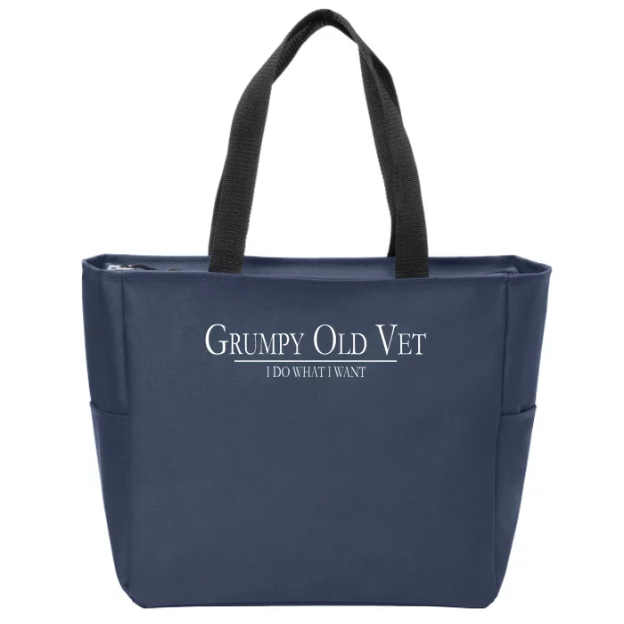 Grumpy Old Vet I Do What I Want Zip Tote Bag