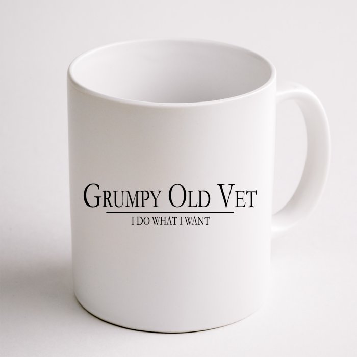 Grumpy Old Vet I Do What I Want Front & Back Coffee Mug