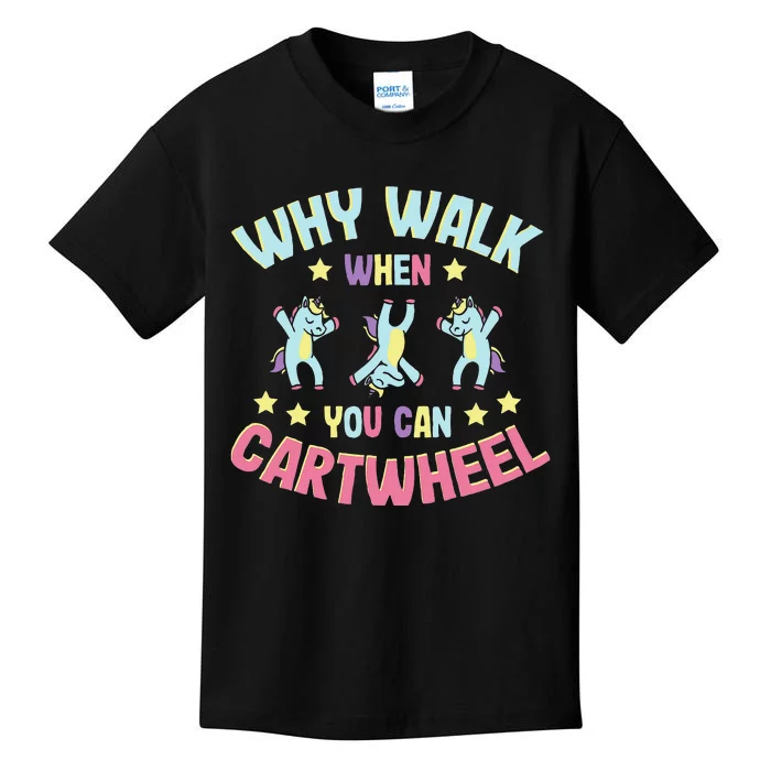 Gymnastics Outfit Why Walk When You Can Cartwheel Kids T-Shirt