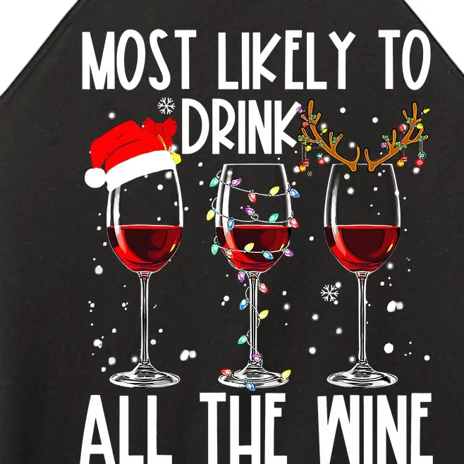 Glasses Of Wine Xmas Most Likely To Drink All The Wine Women’s Perfect Tri Rocker Tank