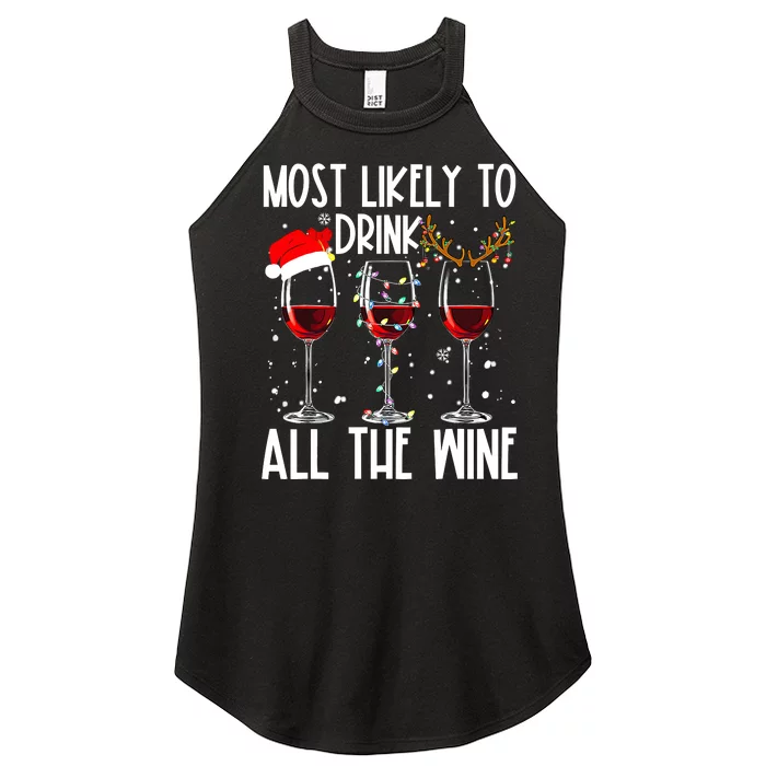 Glasses Of Wine Xmas Most Likely To Drink All The Wine Women’s Perfect Tri Rocker Tank