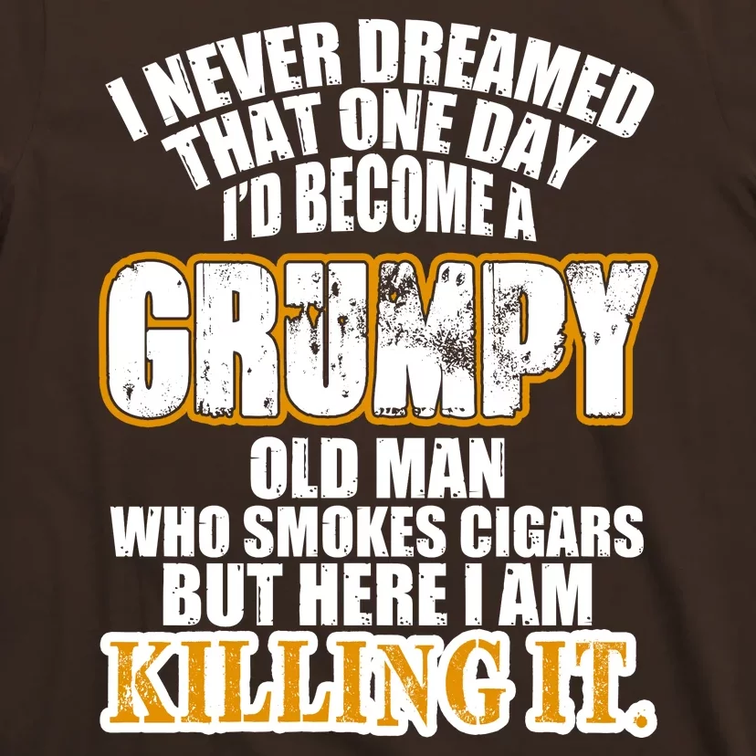 Grumpy Old Man Who Smokes Cigars T-Shirt