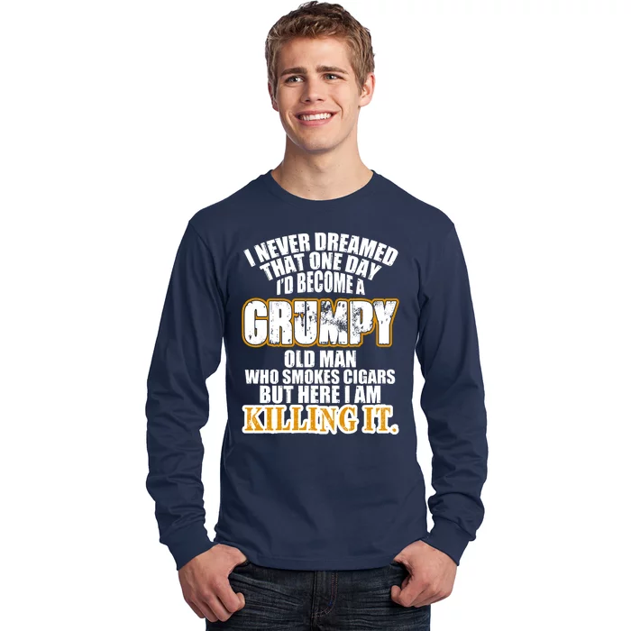 Grumpy Old Man Who Smokes Cigars Long Sleeve Shirt