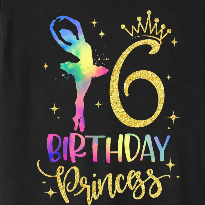 Girl Princess 6th Birthday 6 Years Old Ballerina Ballet ChromaSoft Performance T-Shirt