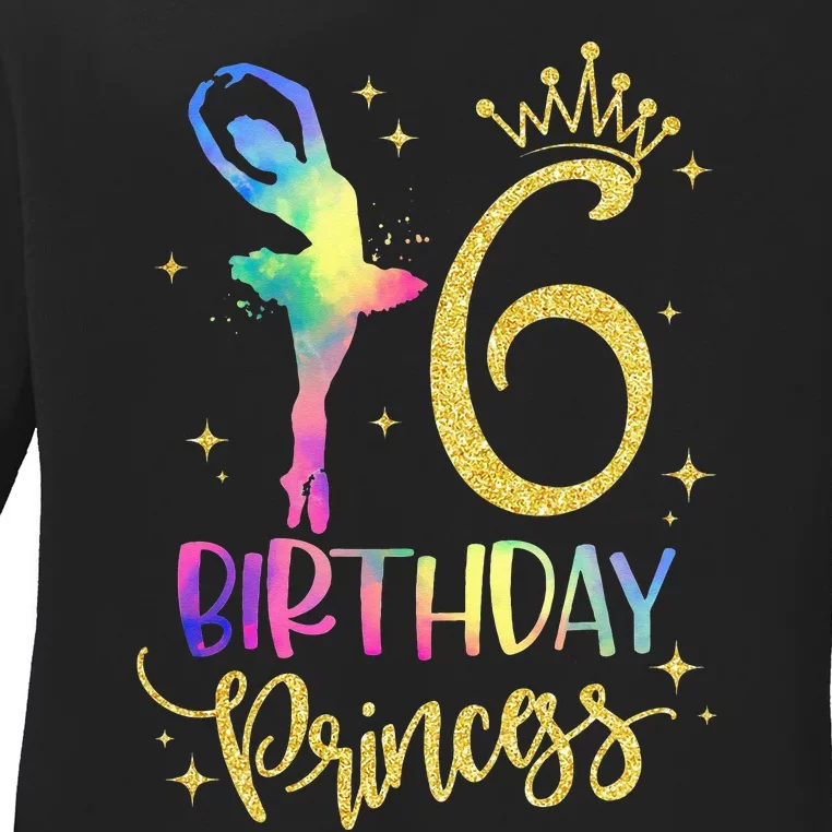 Girl Princess 6th Birthday 6 Years Old Ballerina Ballet Ladies Long Sleeve Shirt