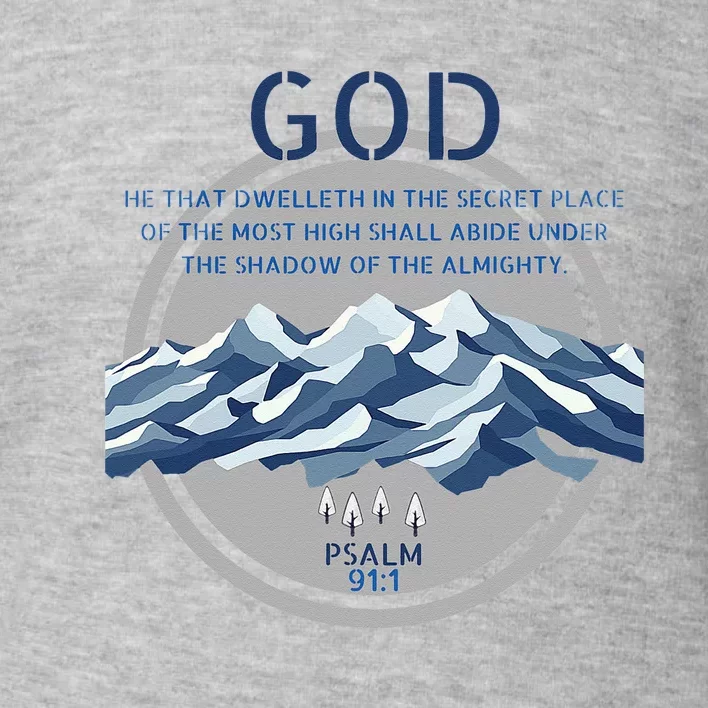 God Psalm 91 Gospel Biblical Toddler Sweatshirt