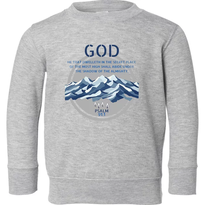 God Psalm 91 Gospel Biblical Toddler Sweatshirt