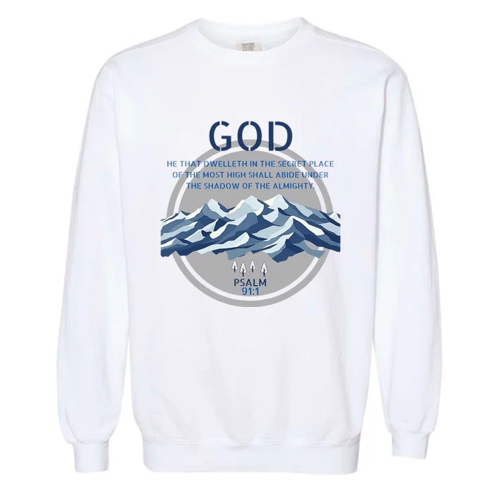 God Psalm 91 Gospel Biblical Garment-Dyed Sweatshirt