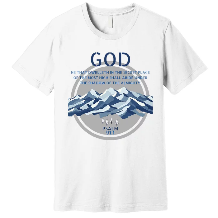 God Psalm 91 Gospel Biblical Premium T-Shirt