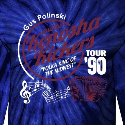 Gus Polinski And The Kenosha Kickers TShirt Home Alone Tie-Dye Long Sleeve Shirt