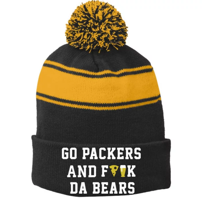 Go Packers And Fuck Bears Stripe Pom Pom Beanie