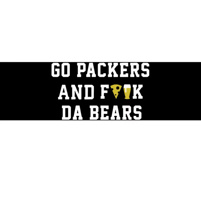 Go Packers And Fuck Bears Bumper Sticker