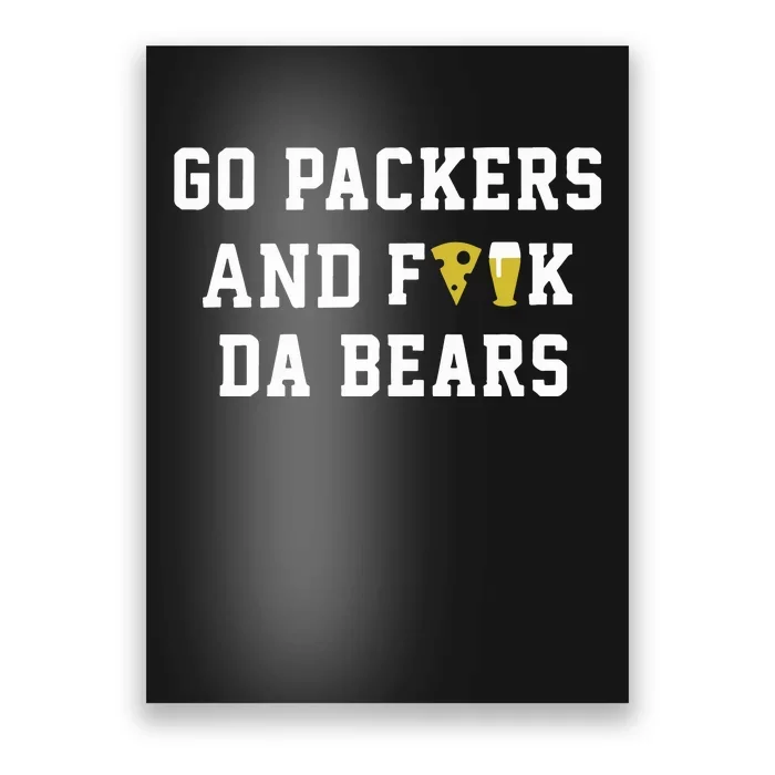 Go Packers And Fuck Bears Poster