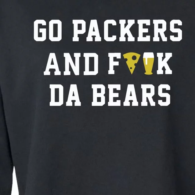 Go Packers And Fuck Bears Cropped Pullover Crew