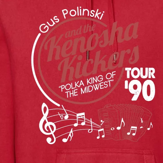 Gus Polinski And The Kenosha Kickers Polka King Of The Midwest 1990 Tour Premium Hoodie