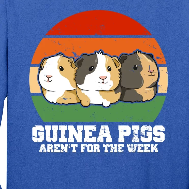 Guinea Pigs Aren't For The Week Long Sleeve Shirt