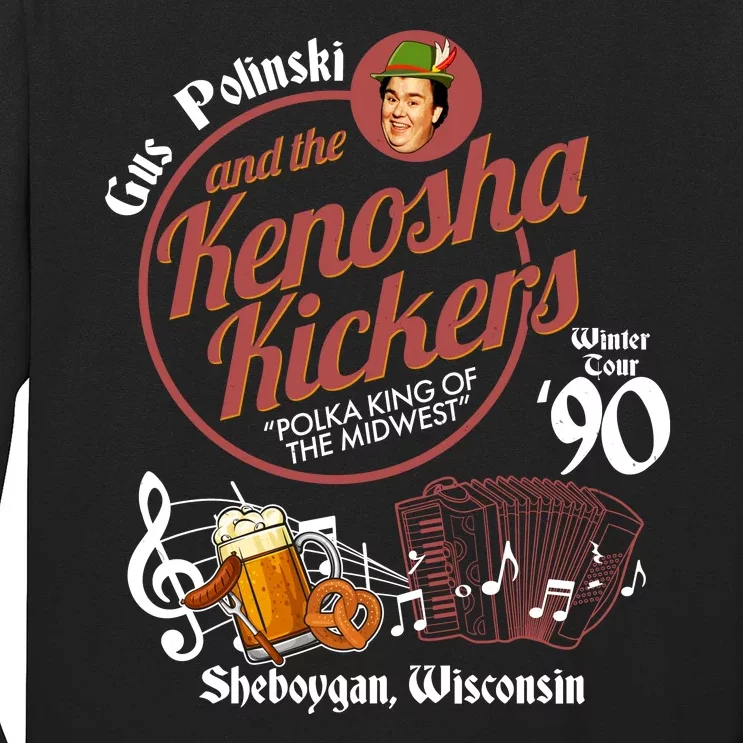 Gus Polinski And The Kenosha Kickers Sheboygan Wisconsin Winter Tour 1990 Long Sleeve Shirt