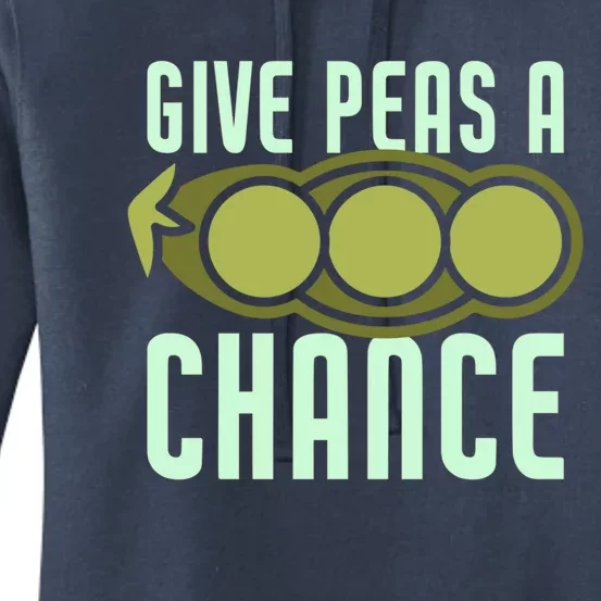 Give Peas A Chance Funny Veggie Veganism Food Cool Gift Women's Pullover Hoodie