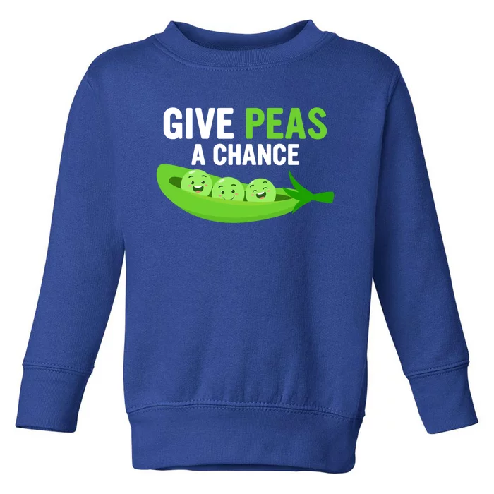 Give Peas A Chance Funny Veganism Veggie Funny Gift Toddler Sweatshirt