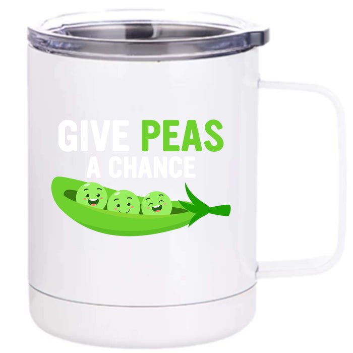 Give Peas A Chance Funny Veganism Veggie Funny Gift Front & Back 12oz Stainless Steel Tumbler Cup