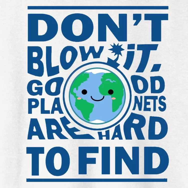 Good Planets Are Hard To Find Earth Day Women's Crop Top Tee