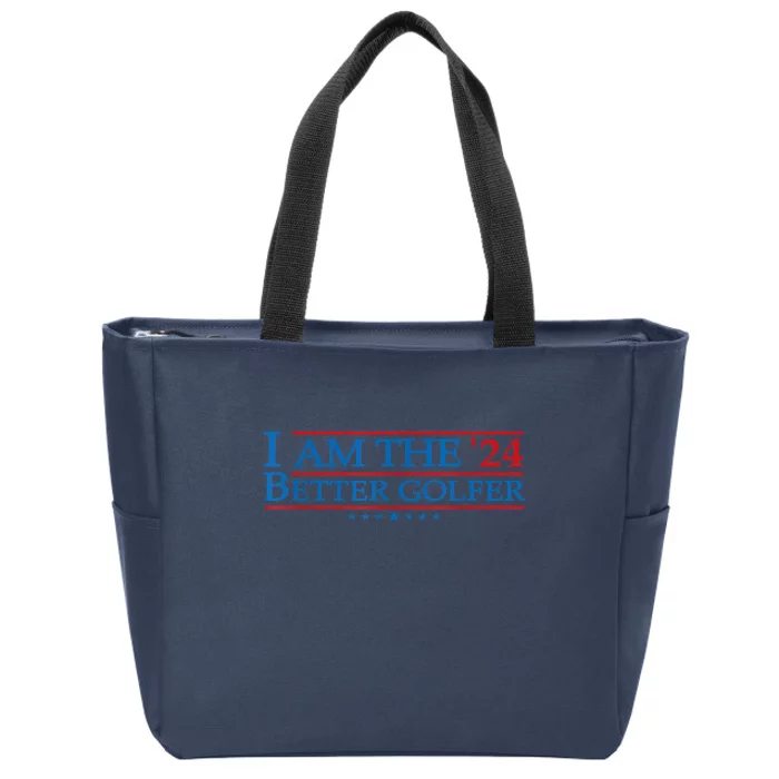 Golf Player Better Golfer 2024 Election Campaign Political Gift Zip Tote Bag