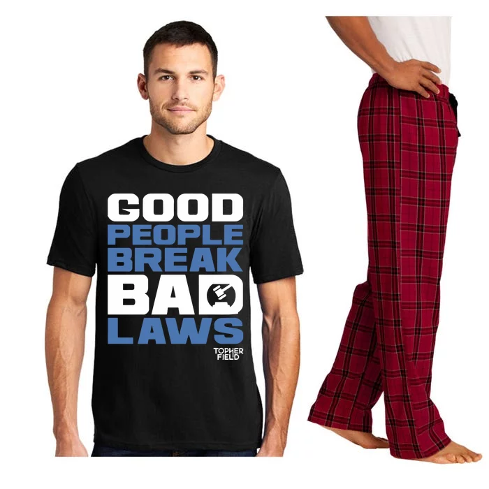 Good People Break Bad Laws Topher Field Pajama Set