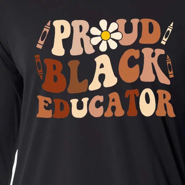 Groovy Proud Black Educator African Pride Black History Cooling Performance Long Sleeve Crew