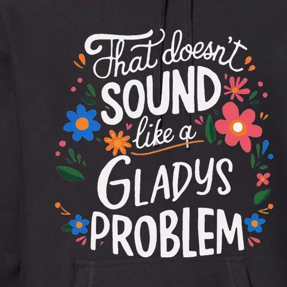 Gladys Personalized Cute Gladys Name Premium Hoodie