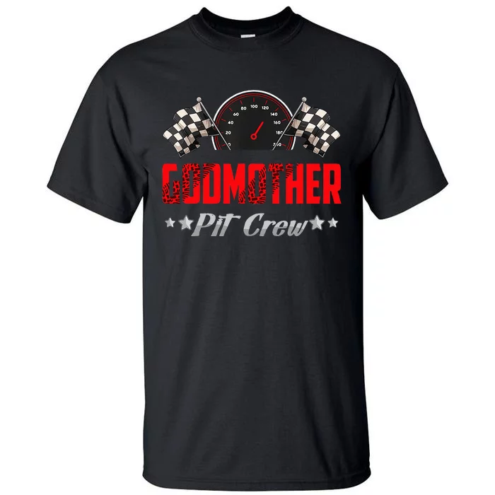 Godmother Pit Crew Birthday Racing Car Family Matching Race Tall T-Shirt