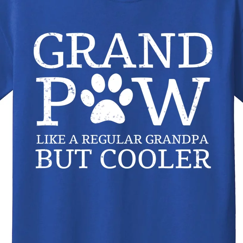 Grand Paw Dog Grandpa Grandpaw Pawpa Dogs Regular But Cooler Meaningful Gift Kids T-Shirt