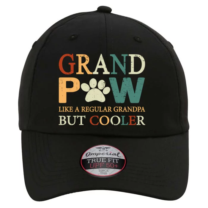 Grand Paw Dog Lover Fathers Day Grandpaw Grandpa Father Gift The Original Performance Cap