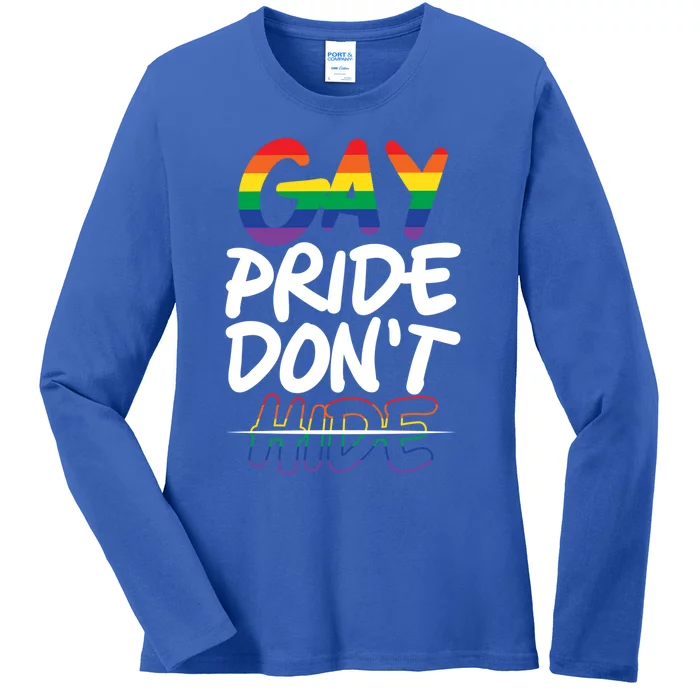 Gay Pride Dont Hide Rainbow Month Lgbtq Gay Rights Gift Ladies Long Sleeve Shirt