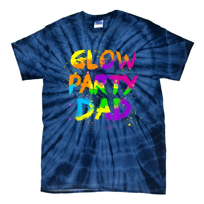 Glow Party Dad Splatter Effect 80 Theme Color Birthday Party Tie-Dye T-Shirt