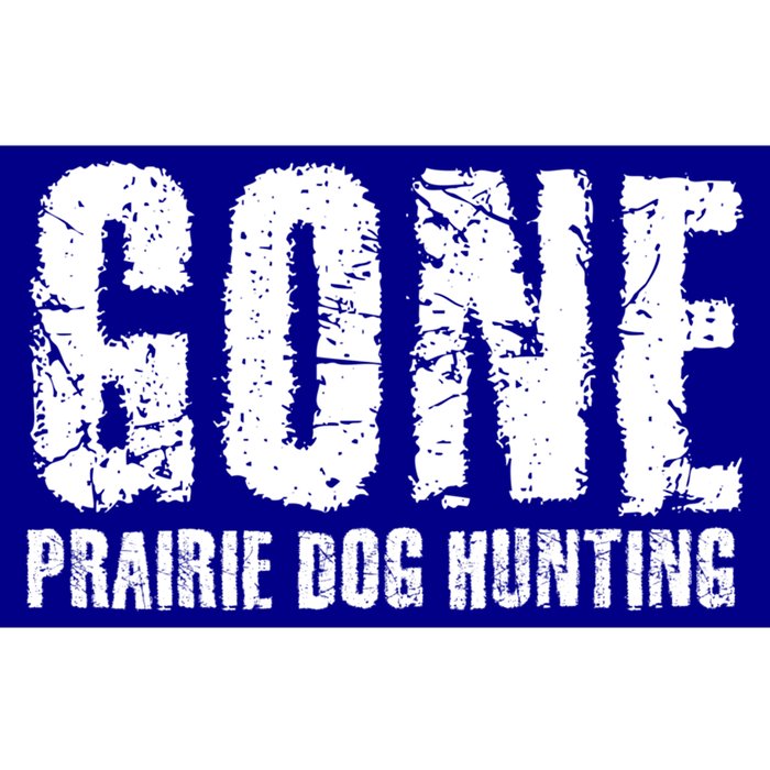 Gone Prairie Dog Hunting Funny Beer Lover Gift Idea Funny Gift Bumper Sticker