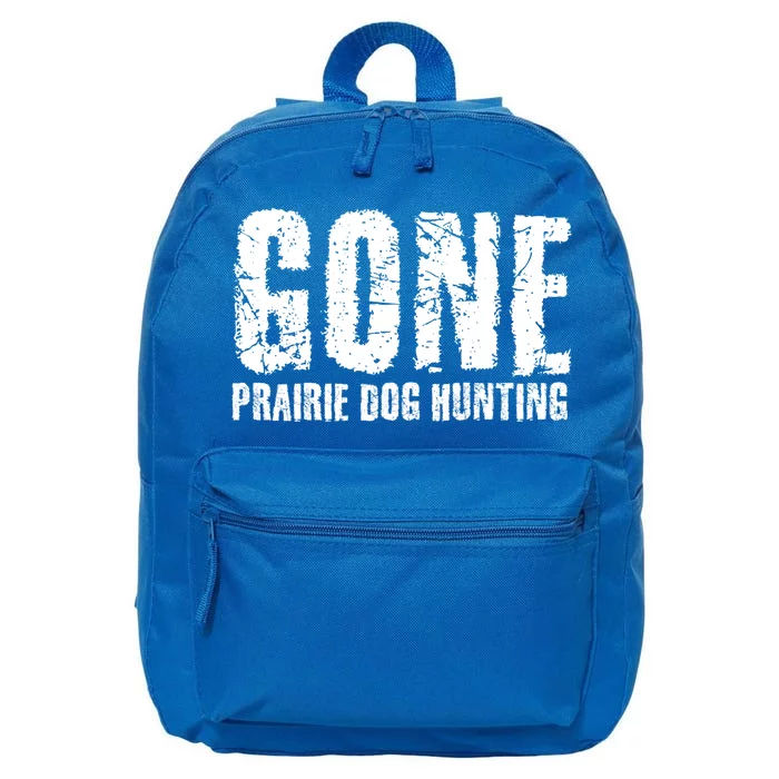 Gone Prairie Dog Hunting Funny Beer Lover Gift Idea Funny Gift 16 in Basic Backpack